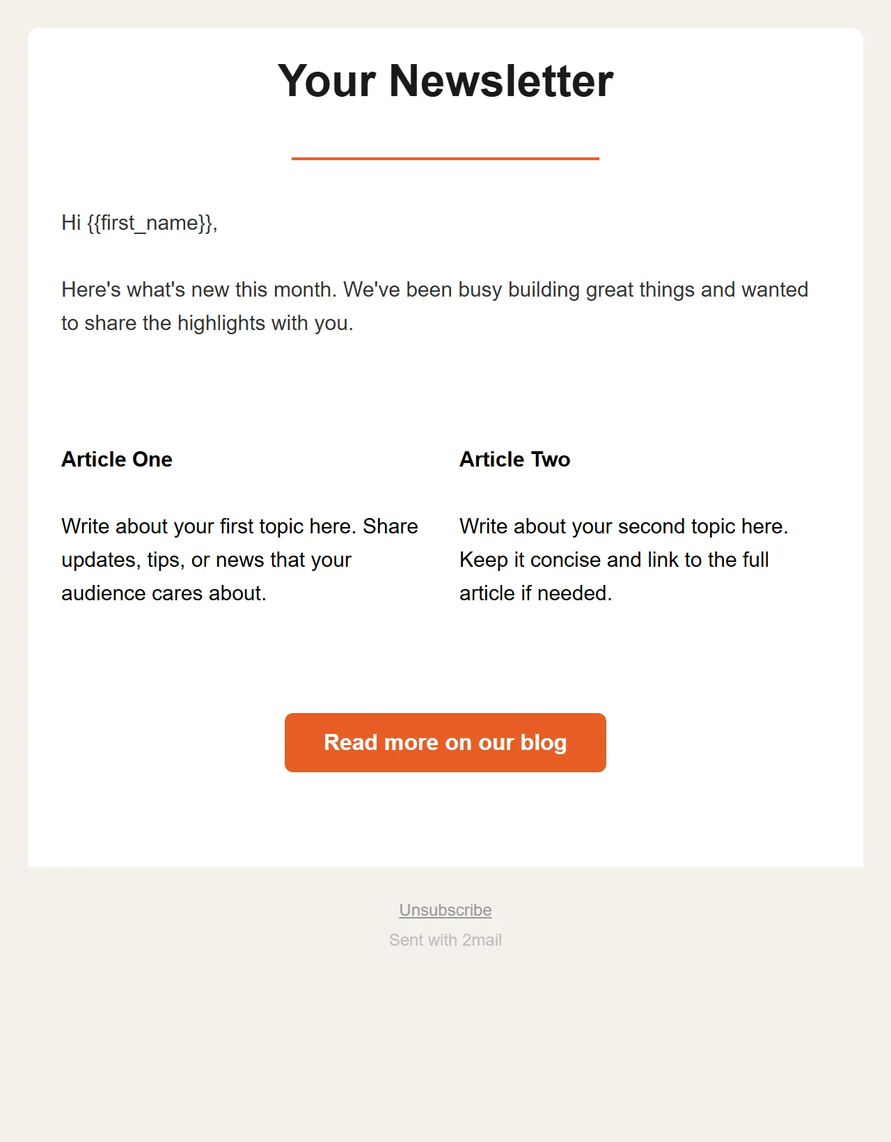 Voorbeeld van de nieuwsbrief template Newsletter in 2Mail: kop, inleiding, twee artikels naast elkaar, een knop en een voettekst met afmeldlink